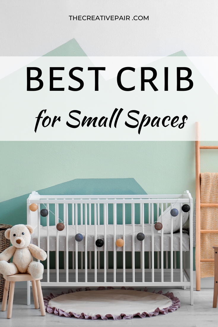 best crib for small spaces